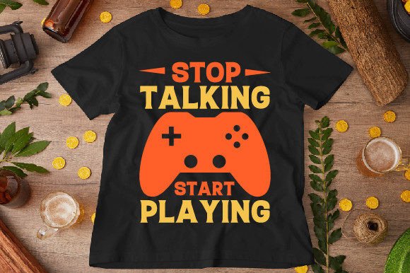 From Conversation to Action: The Stop Talking, Start Playing T-Shirt